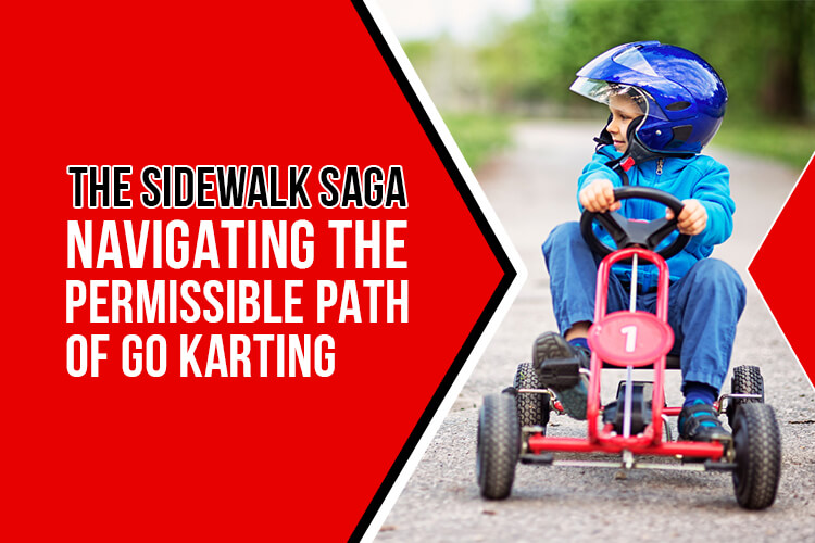 Can you drive a go-kart on the sidewalk