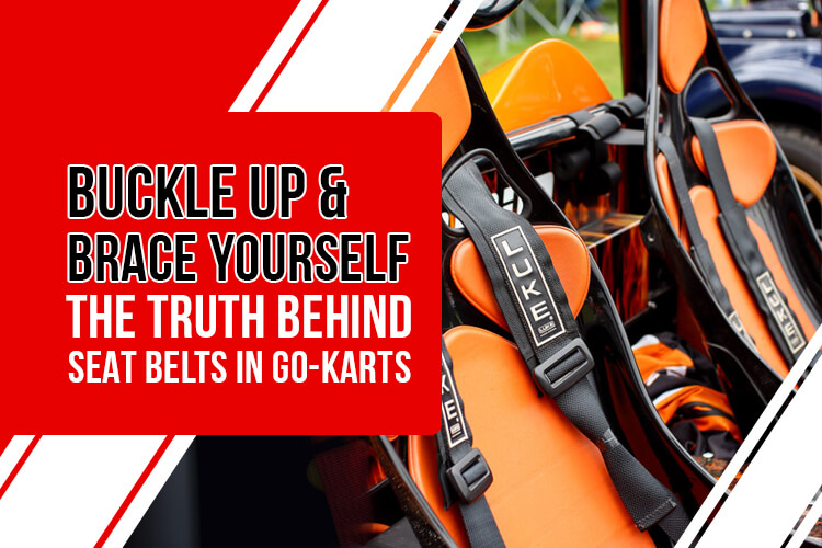 do go-karts have seat belts