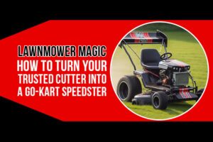 Unlocking the Thrill: Can You Use a Lawnmower Engine For a Go-Kart